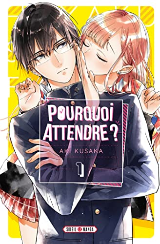 jaquette livre Pourquoi Attendre ? - Tome 1