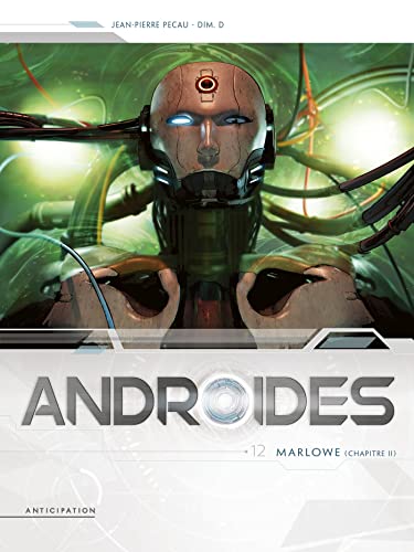 jaquette livre Androides Tome 12 - Marlowe - Chapitre 2
