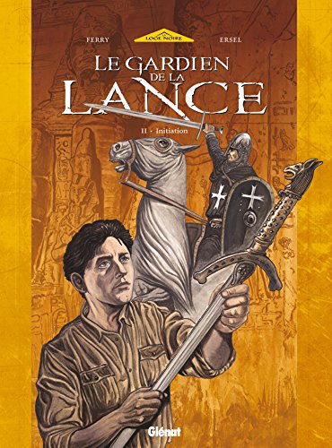 jaquette livre Le Gardien De La Lance Tome 2 - Initiation