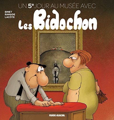 jaquette livre Un 5e Jour Au Musée Avec Les Bidochon