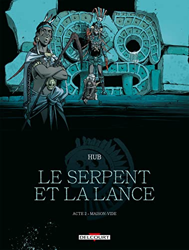 jaquette livre Le Serpent Et La Lance Tome 2 - Maison-Vide