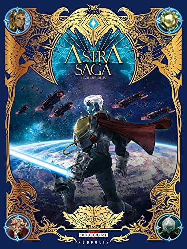 jaquette livre Astra Saga Tome 1 - L'or Des Dieux