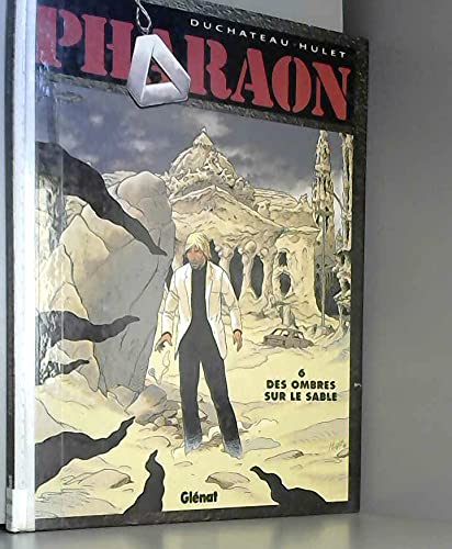 jaquette livre Pharaon Tome 6 - Des ombres sur le sable