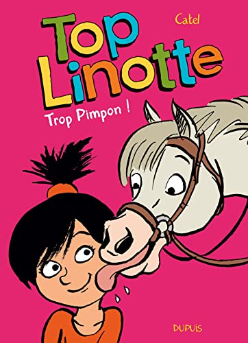 jaquette livre Top Linotte Tome 2 - Trop Pimpon !