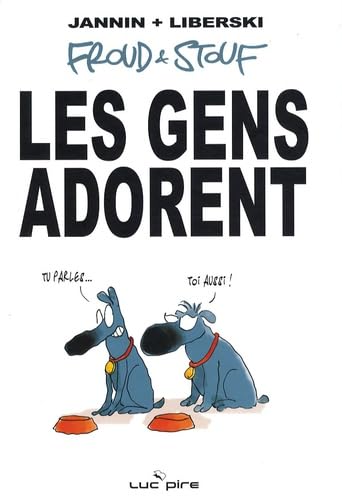 jaquette livre Froud Et Stouf Tome 1 - Les Gens Adorent
