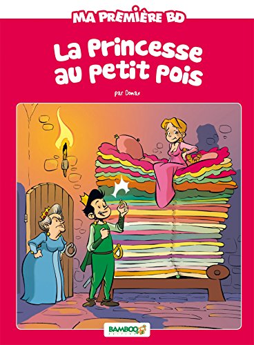 jaquette livre Ma Première Bd - La Princesse Au Petit Pois