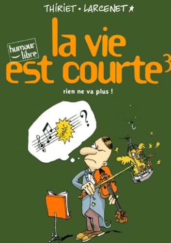 jaquette livre La Vie Est Courte Tome 3 - Rien Ne Va Plus