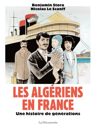 jaquette livre Les Algériens En France - Une Histoire De Générations
