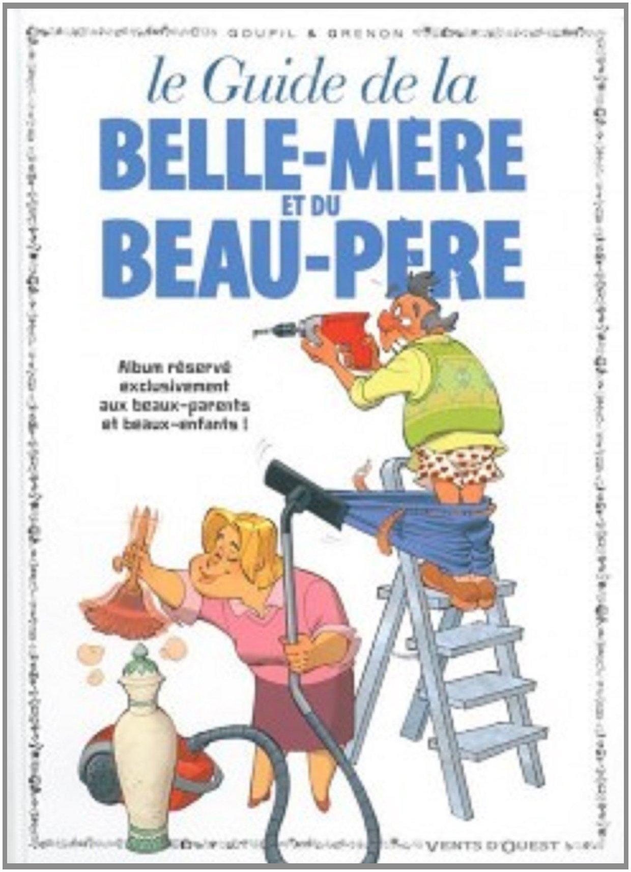 jaquette livre Le guide de la belle-mère et du beau-père en BD