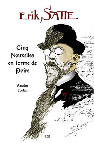 jaquette livre Erik Satie - Cinq Nouvelles En Forme De Poire