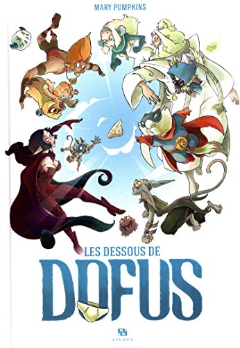 jaquette livre Dessous de Dofus (les)