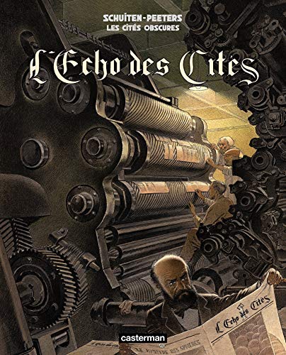 jaquette livre Les Cités Obscures - L'echo Des Cités - Histoire D'un Journal