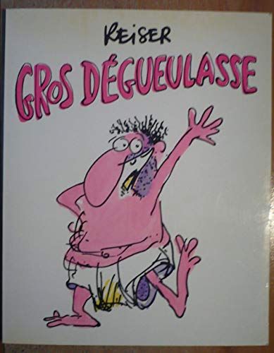 jaquette livre Gros Dégueulasse