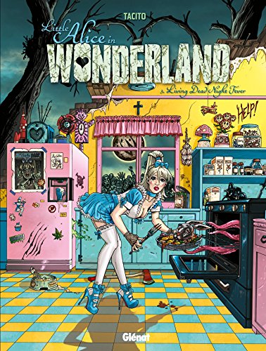 jaquette livre Little Alice In Wonderland Tome 3 - Living Ead Night Fever