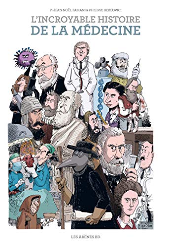 jaquette livre L'incroyable Histoire De La Médecine
