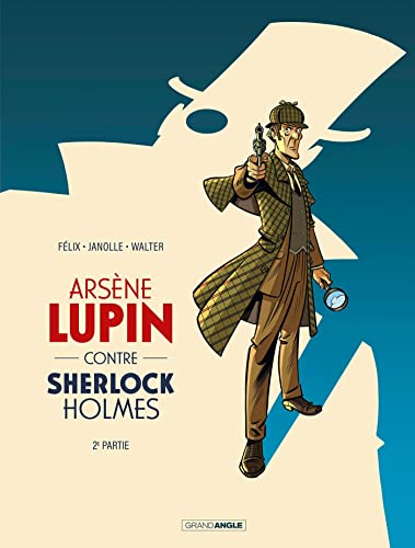 jaquette livre Arsène Lupin Contre Sherlock Holmes Tome 2