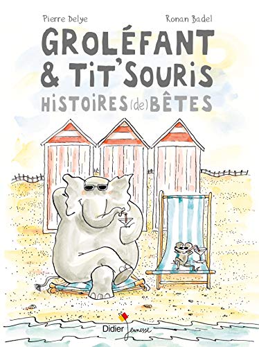 jaquette livre Groléfant & Tit'souris Tome 1 - Histoires (De) Bêtes