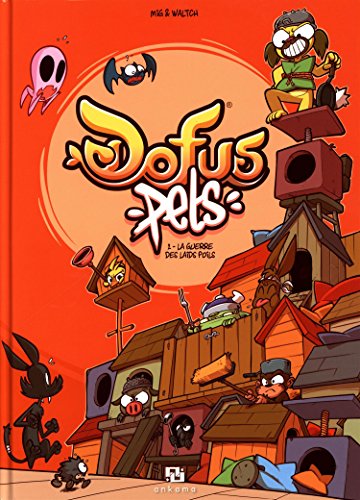 jaquette livre Dofus Pets Tome 2 - La Guerre Des Laids Poils