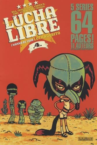 jaquette livre Lucha Libre Tome 4 - I Wanna Be Your Luchadorito