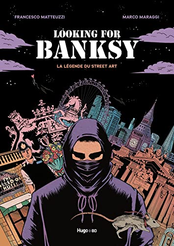 jaquette livre Looking For Banksy - La Légende Du Street Art