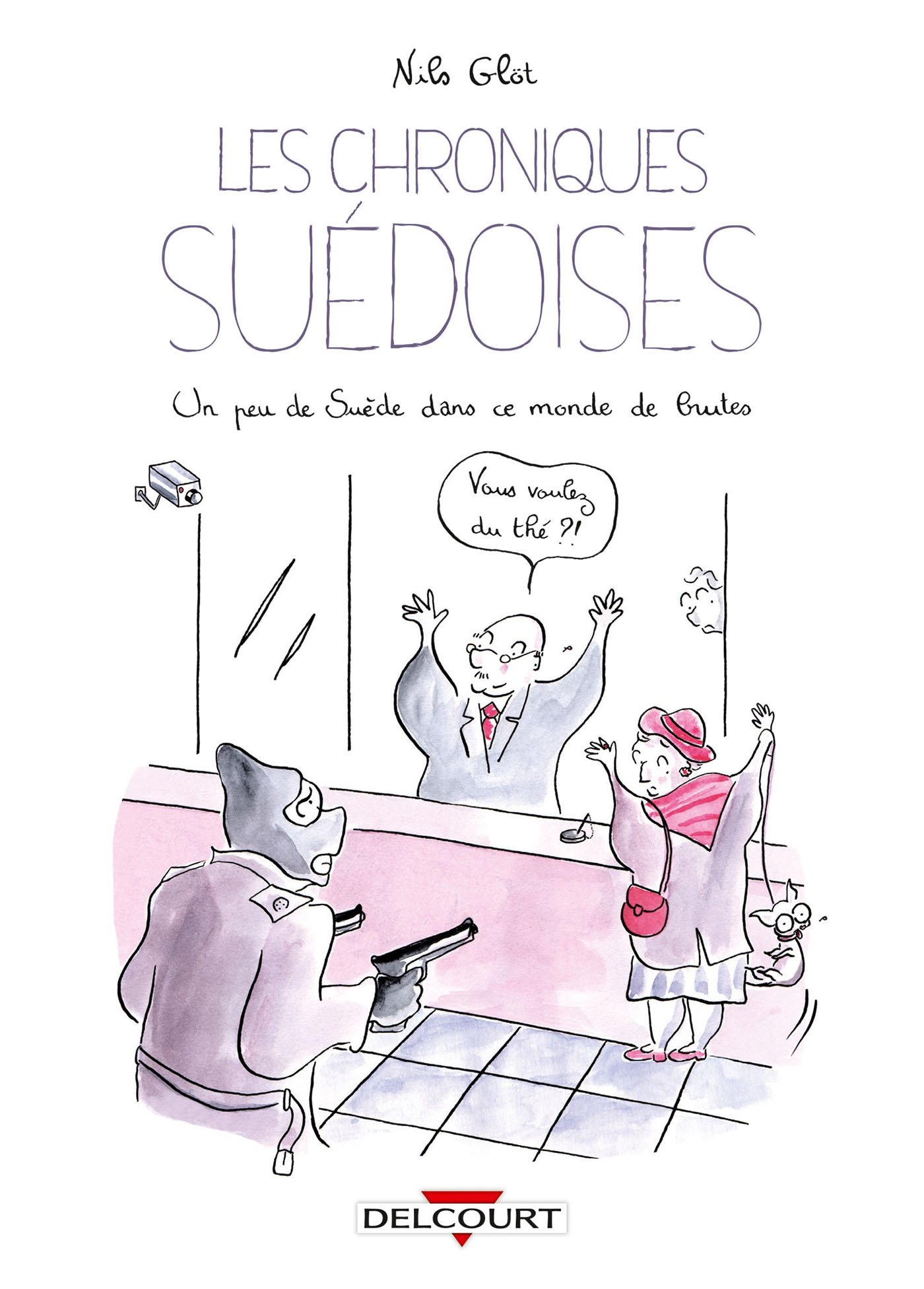 jaquette livre Les Chroniques suédoises - Un peu de Suède dans ce monde de brutes