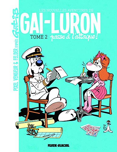 jaquette livre Les Nouvelles Aventures De Gai-Luron Tome 2 - Gai-Luron Passe À L'attaque !