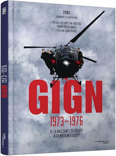 jaquette livre Gign 1973-1976 - De La Naissance Du Groupe À La Mission Djibouti