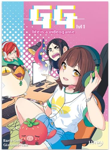 jaquette livre Gg - Life Is A Videogame Tome 1