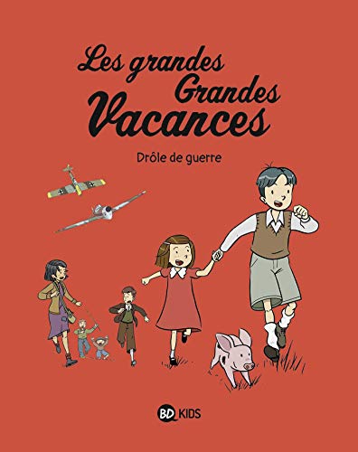 jaquette livre Les Grandes Grandes Vacances Tome 1 - Drôle De Guerre