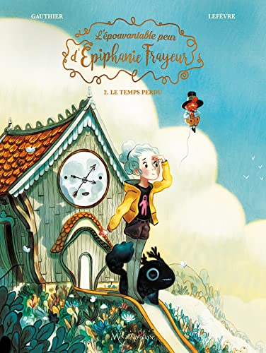 jaquette livre L'epouvantable Peur D'epiphanie Frayeur Tome 2 - Le Temps Perdu