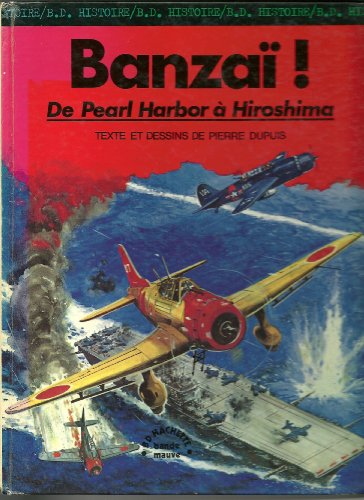 jaquette livre Banzaï ! De Pearl Harbor à Hiroshima