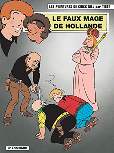 jaquette livre Les Aventures De Chick Bill Tome 66 - Le Faux Mage De Hollande