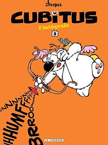 jaquette livre Cubitus Intégrale Tome 5 - Cubitus Quand Tu Nous Tiens - Tout En Caressant Cubitus - Cubitus, Remets-Nous Ça - Toujours Avec Deux Sucres