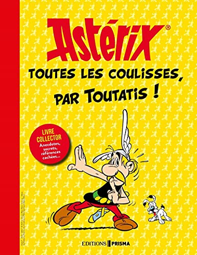 jaquette livre Astérix - Toutes Les Coulisses, Par Toutatis !