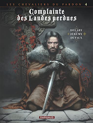 jaquette livre Complainte Des Landes Perdues Cycle 2 : Les Chevaliers Du Pardon - Tome 8 - Sill Valt