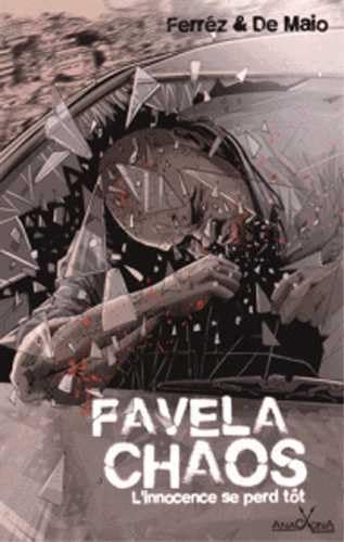 jaquette livre Favela Chaos - L'innocence Se Perd Tôt
