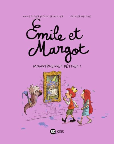 jaquette livre Emile Et Margot Tome 2 - Monstrueuses Bétises !