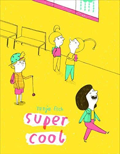 jaquette livre Super Cool - Une Histoire De Cour De Récré