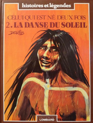 jaquette livre Celui Qui Est Né Deux Fois Tome 2 - La Danse Du Soleil