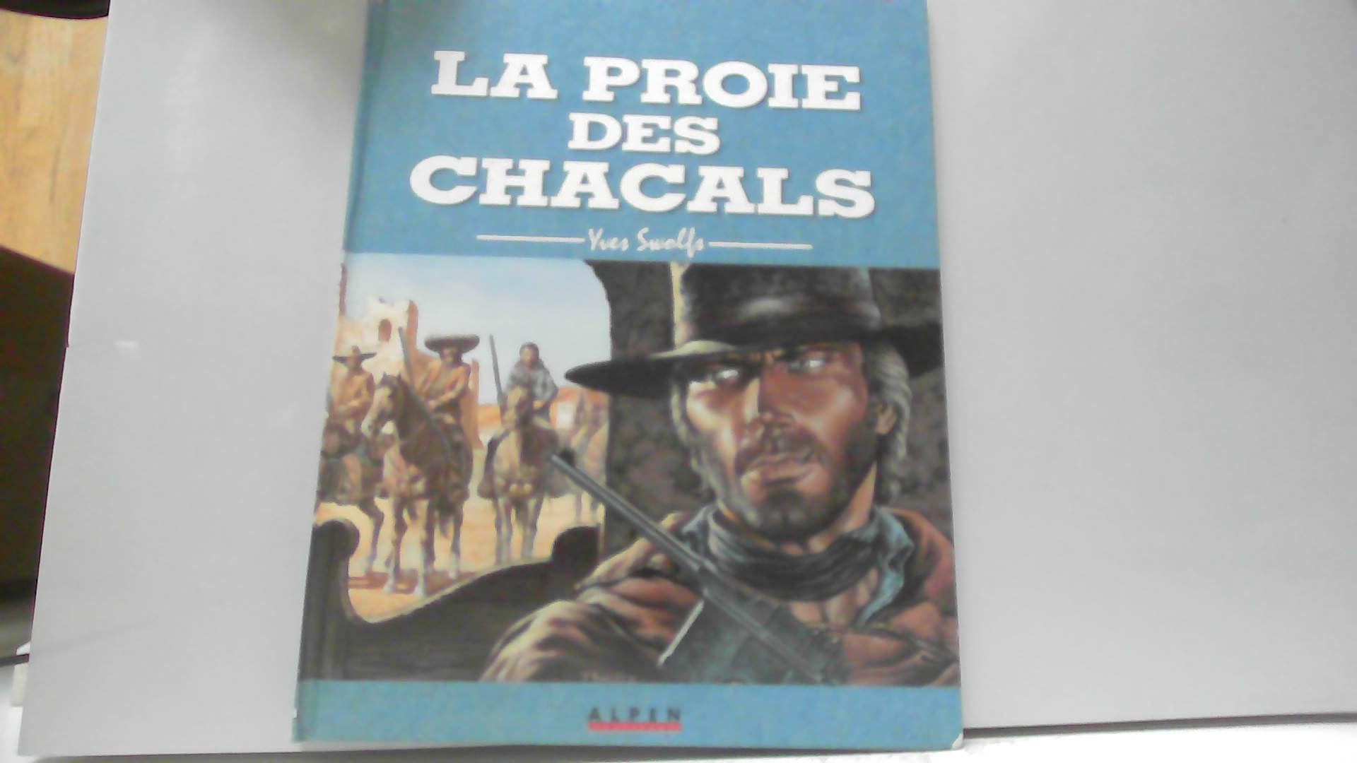 jaquette livre Durango, tome 10 : La proie des chacals