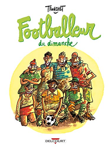 jaquette livre Les Petits Traités Dessinés Tome 2 - Footballeur Du Dimanche