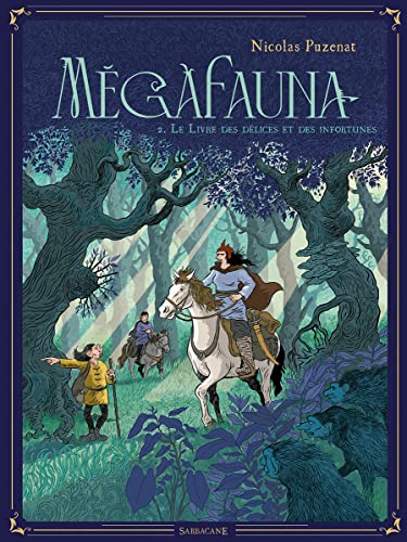 jaquette livre Mégafauna Tome 2 - Le Livre Des Délices Et Des Infortunes