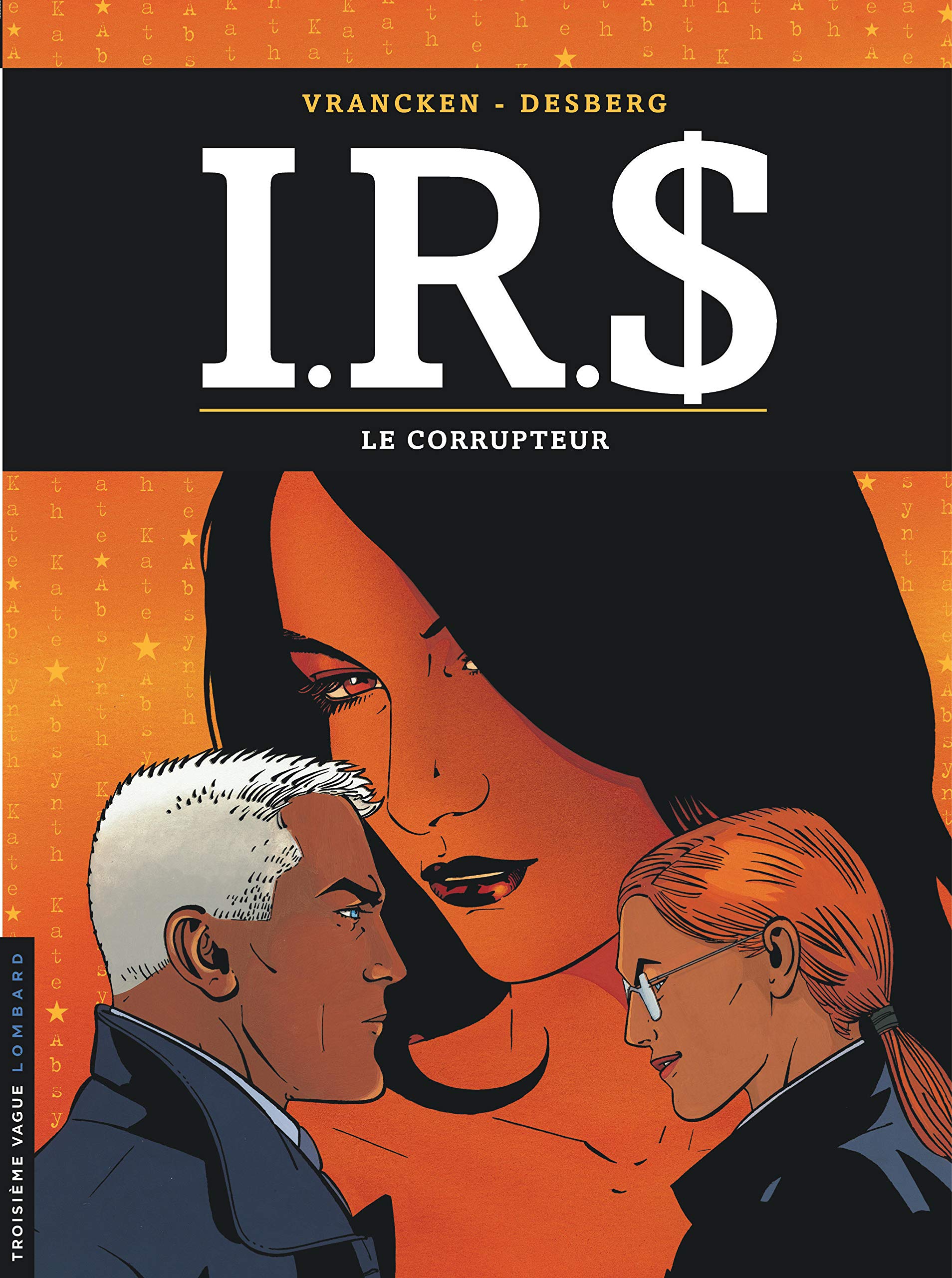 jaquette livre I.R.$., tome 6 : Le Corrupteur