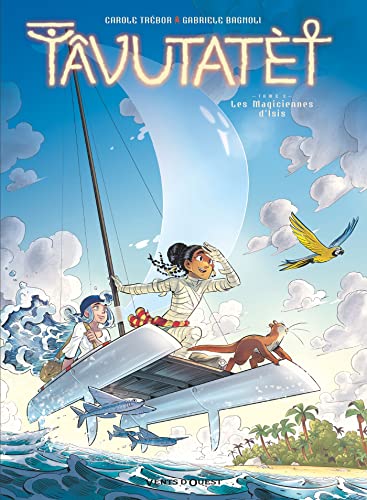 jaquette livre Tâvutatèt Tome 3 - Les Magiciennes D'isis