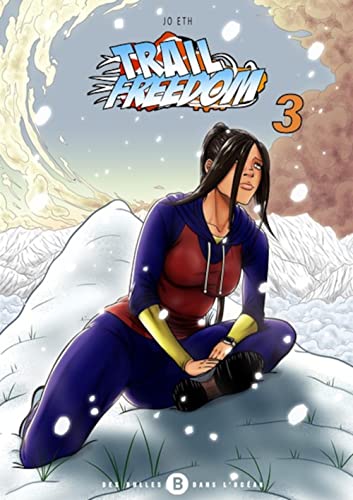 jaquette livre Trail Freedom - Tome 3