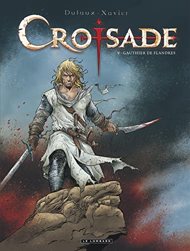 jaquette livre Croisade Tome 5 - Gauthier De Flandres