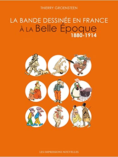 jaquette livre La Bande Dessinée En France À La Belle Epoque - 1880-1914