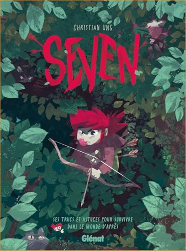 jaquette livre Seven - Tome 1, Ses Trucs Et Astuces Pour Survivre Dans Le Monde D'après