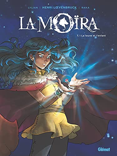 jaquette livre La Moïra Tome 1 - La Louve Et L'enfant
