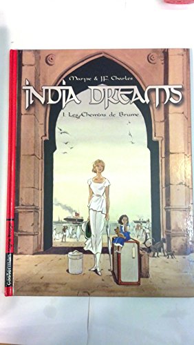 jaquette livre India Dreams Tome 1 - Les Chemins De Brume